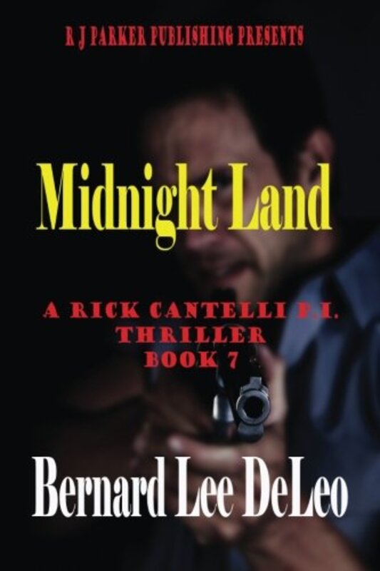 Book cover for "Midnight Land" by Bernard Lee DeLeo