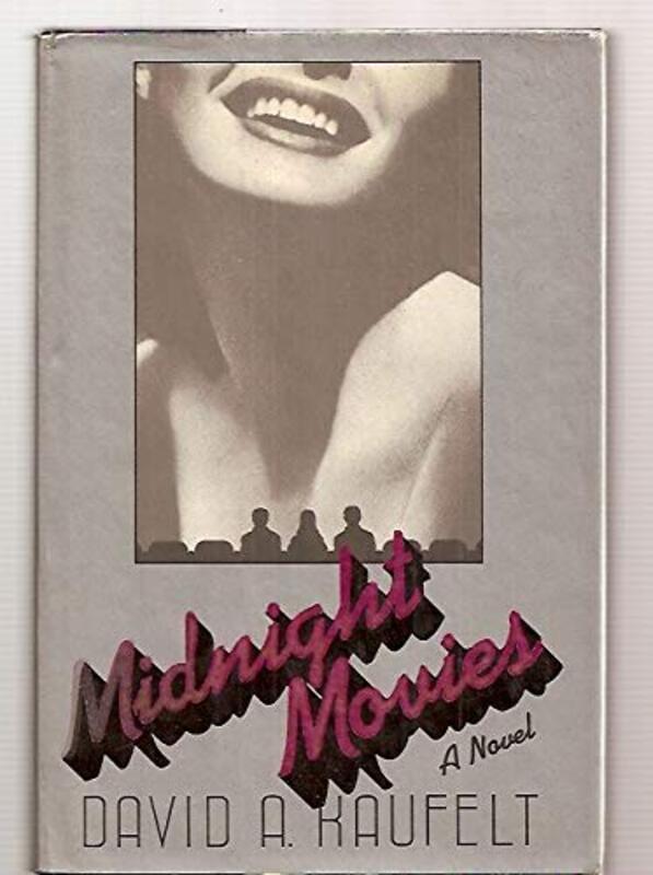 Book cover for "Midnight Movies" by David A Kaufelt