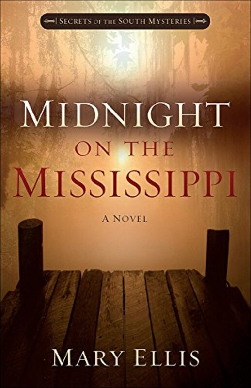 Book cover for "Midnight on the Mississippi" by Mary Ellis
