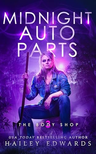 Book cover for "Midnight Auto Parts" by Hailey Edwards