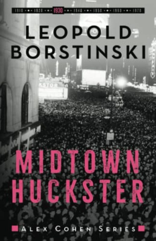 Book cover for "Midtown Huckster" by Leopold Borstinski