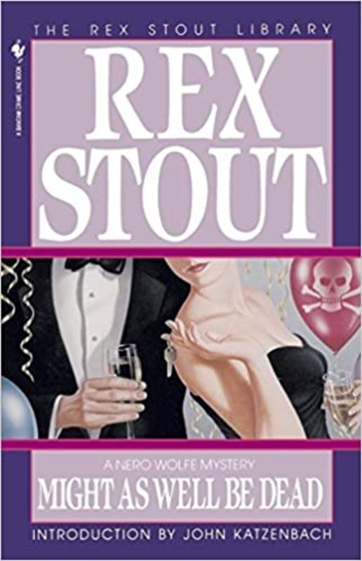 Book cover for "Might as Well Be Dead" by Rex Stout