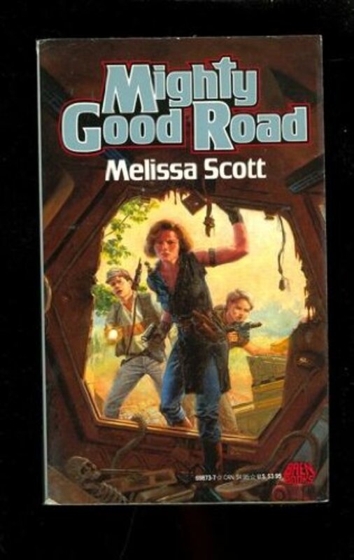Book cover for "Mighty Good Road" by Melissa Scott