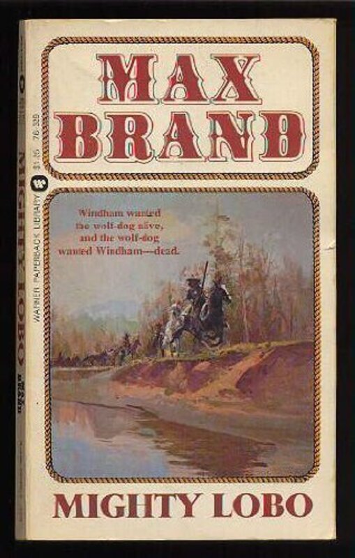 Book cover for "Mighty Lobo" by Max Brand