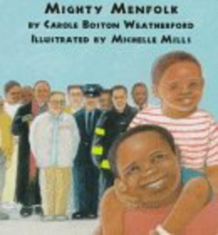 Book cover for "Mighty Menfolk" by Carole Boston Weatherford