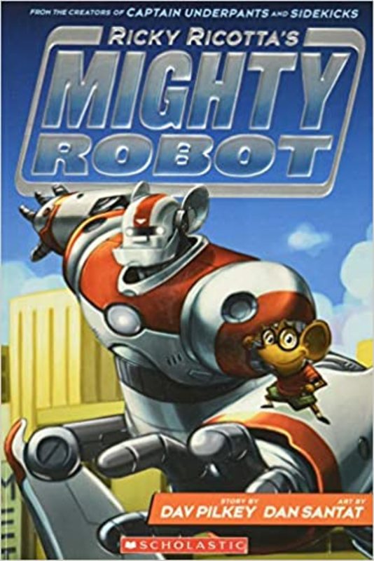 Book cover for "Mighty Robot" by Dav Pilkey