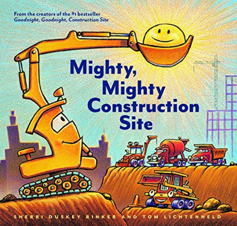 Book cover for "Mighty, Mighty Construction Site" by Sherri Duskey Rinker