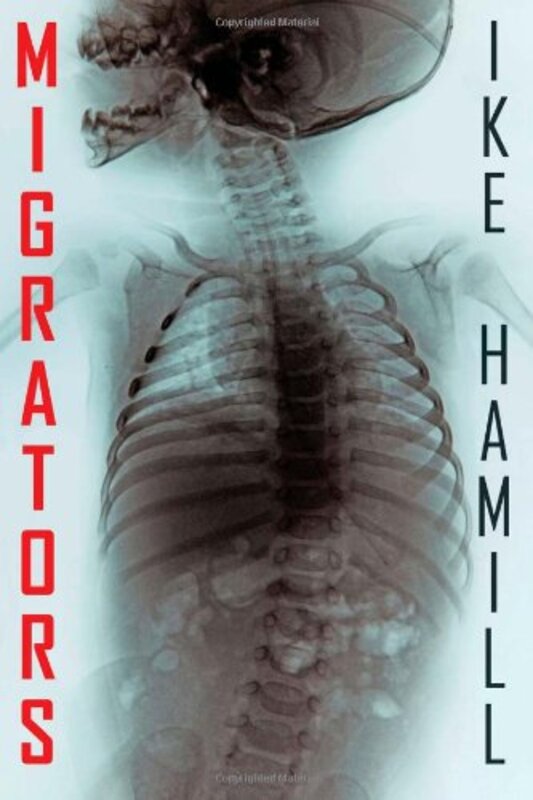 Book cover for "Migrators" by Ike Hamill