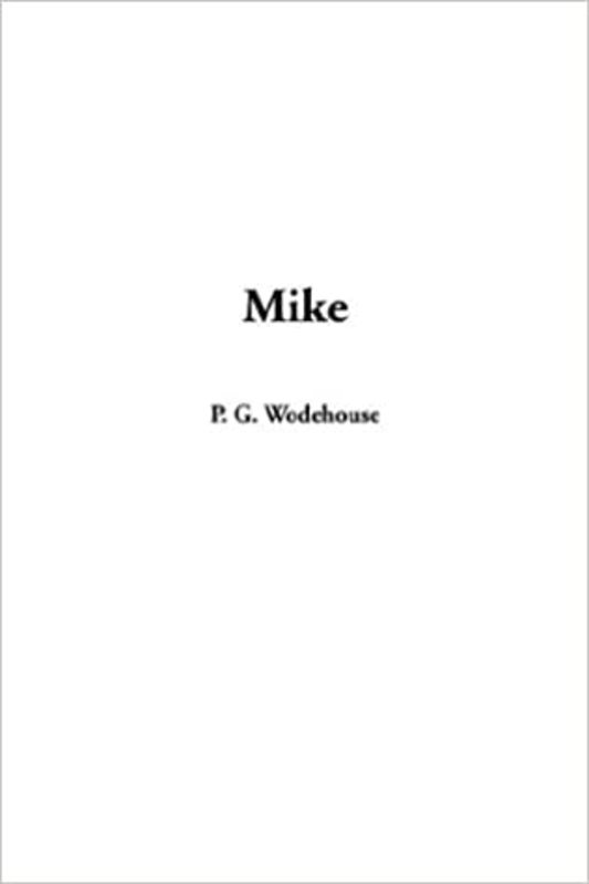 Book cover for "Mike" by PG Wodehouse