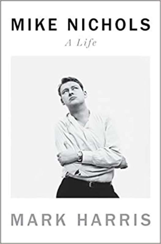 Book cover for "Mike Nichols" by Mark Harris