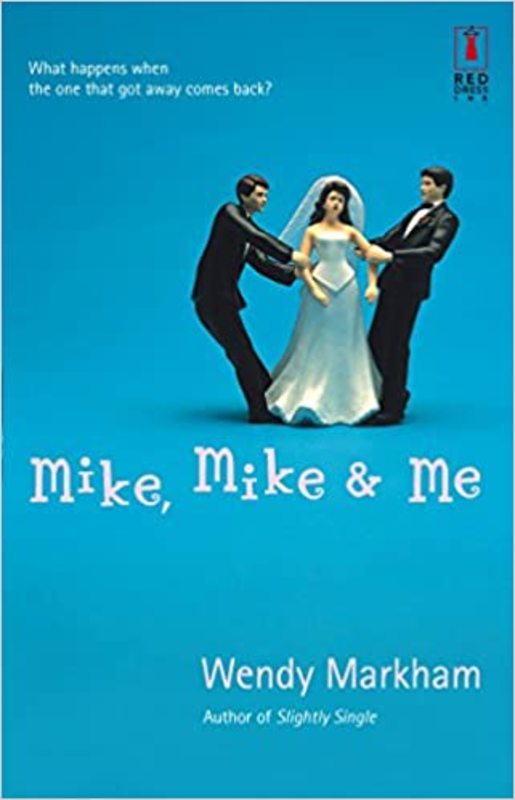 Book cover for "Mike, Mike & Me" by Wendy Corsi Staub