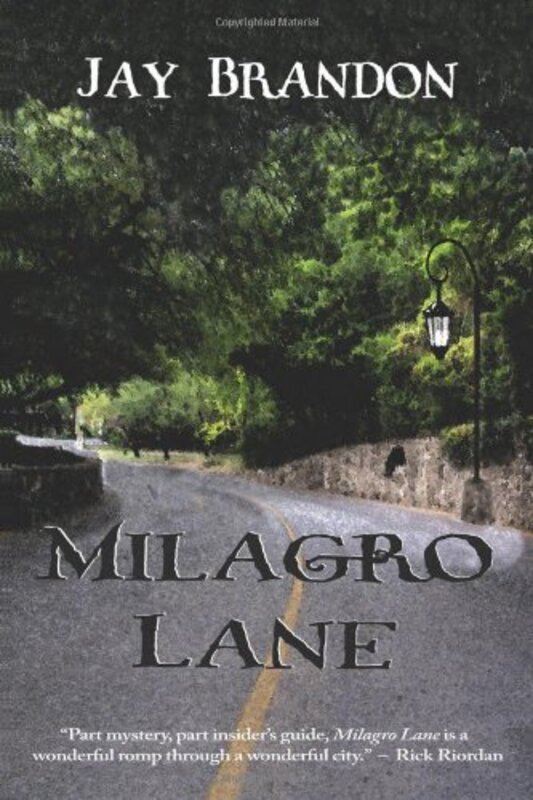 Book cover for "Milagro Lane" by Jay Brandon