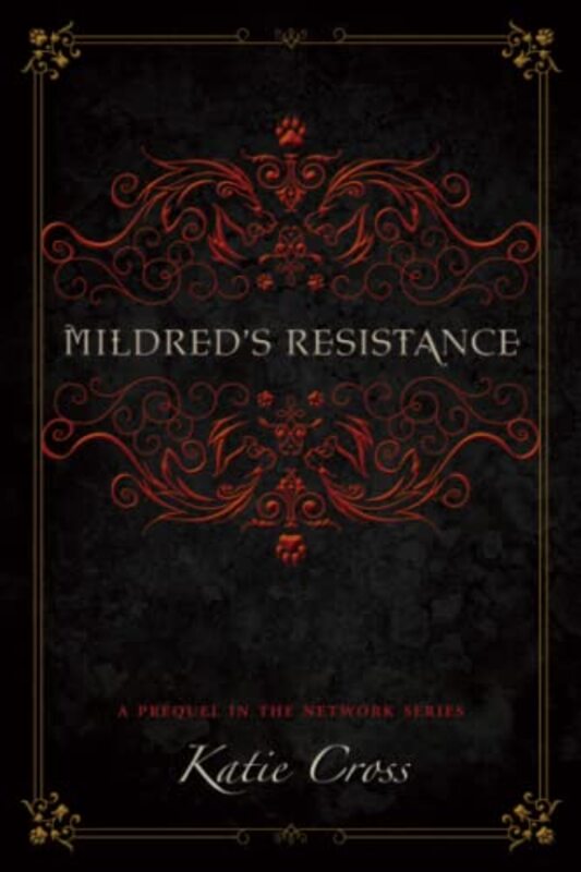 Book cover for "Mildred's Resistance" by Katie Cross
