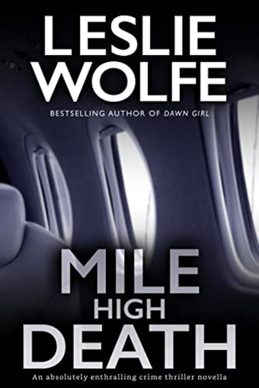 Book cover for "Mile High Death" by Leslie Wolfe