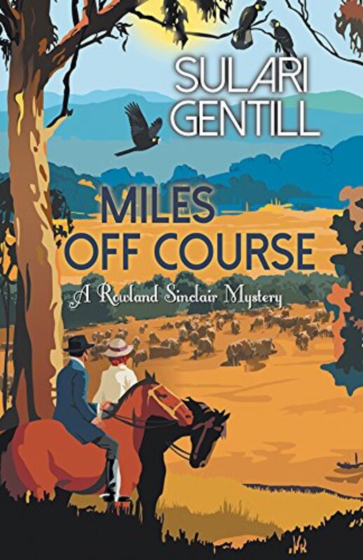 Book cover for "Miles Off Course" by Sulari Gentill