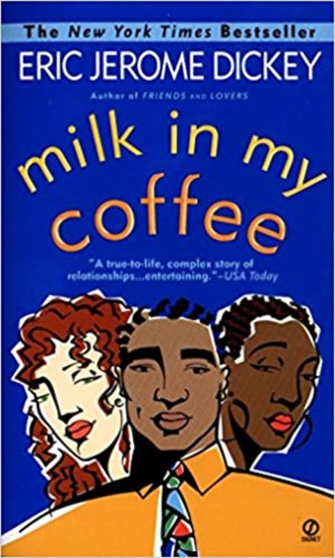 Book cover for "Milk in My Coffee" by Eric Jerome Dickey