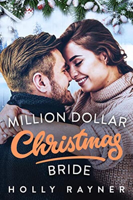 Book cover for "Million Dollar Christmas Bride" by Holly Rayner