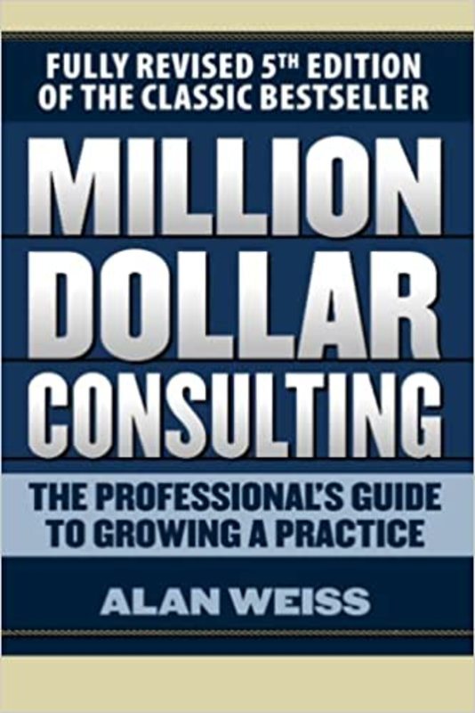 Book cover for "Million Dollar Consulting" by Alan Weiss