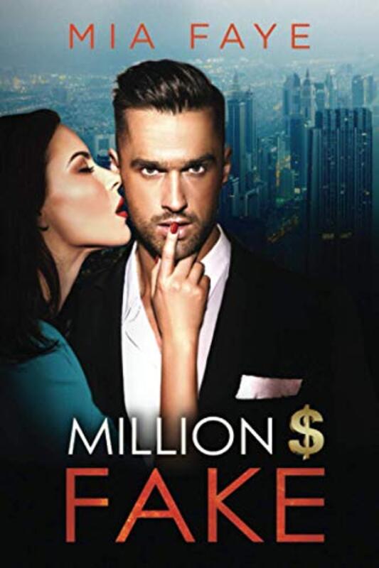 Book cover for "Million Dollar Fake" by Mia Faye