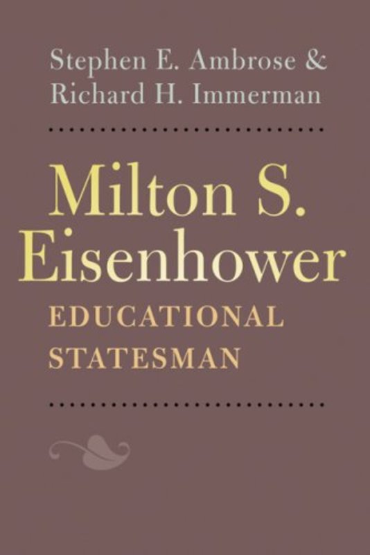 Book cover for "Milton S. Eisenhower" by Stephen E Ambrose