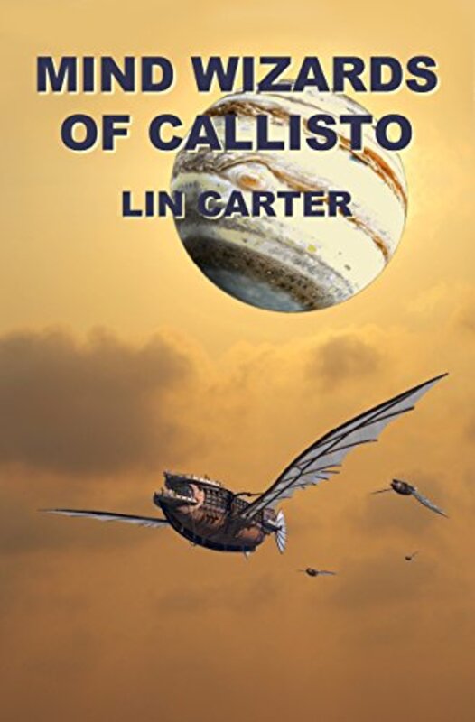 Book cover for "Mind Wizards of Callisto" by Lin Carter