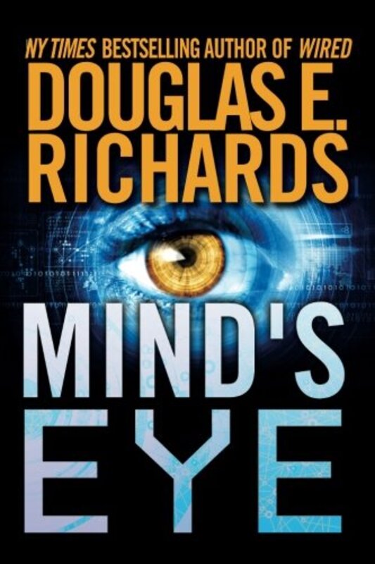 Book cover for "Mind's Eye" by Douglas E Richards
