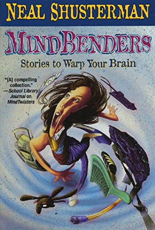 Book cover for "Mindbenders" by Neal Shusterman