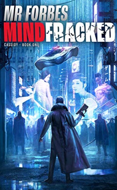 Book cover for "Mindfracked" by MR Forbes