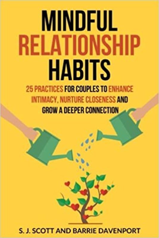 Book cover for "Mindful Relationship Habits" by S.J. Scott