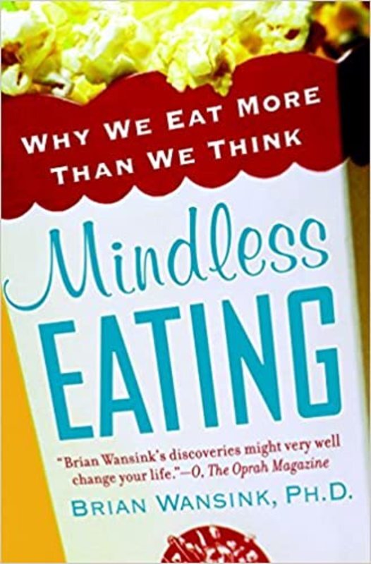 Book cover for "Mindless Eating" by Brian Wansink Ph.d.