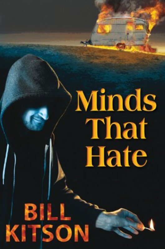 Book cover for "Minds That Hate / Playing with Fire" by Bill Kitson