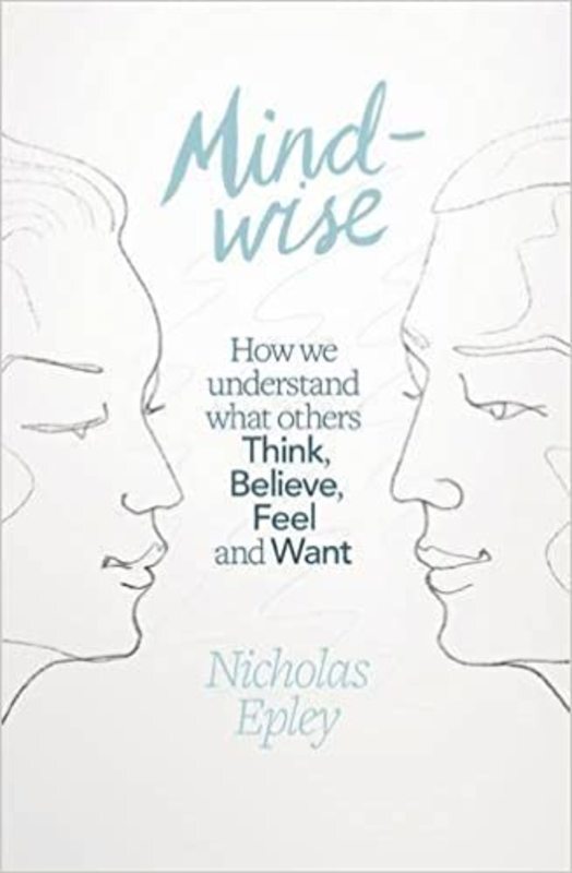 Book cover for "Mindwise" by Nicholas Epley