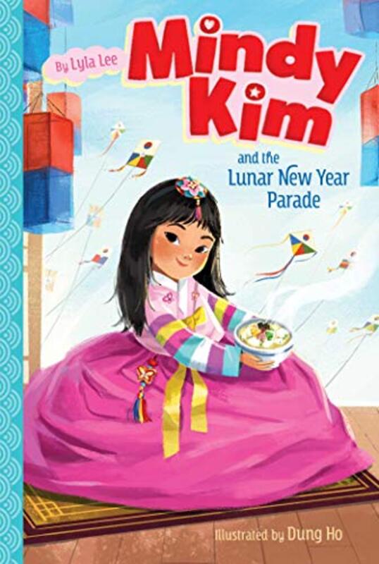 Book cover for "Mindy Kim and the Lunar New Year Parade" by Lyla Lee