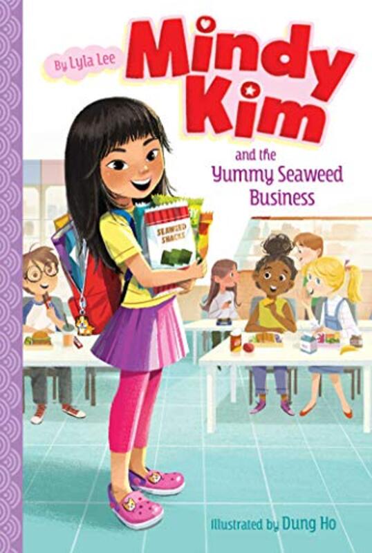 Book cover for "Mindy Kim and the Yummy Seaweed Business" by Lyla Lee