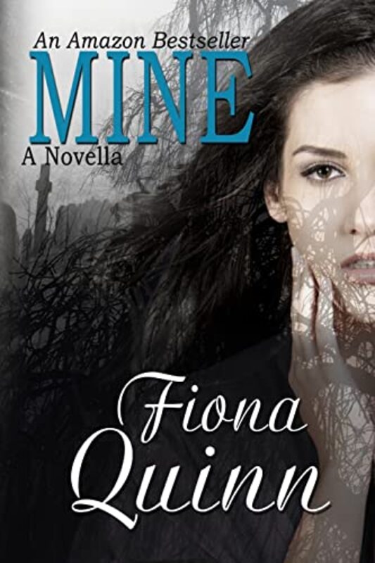 Book cover for "Mine" by Fiona Quinn