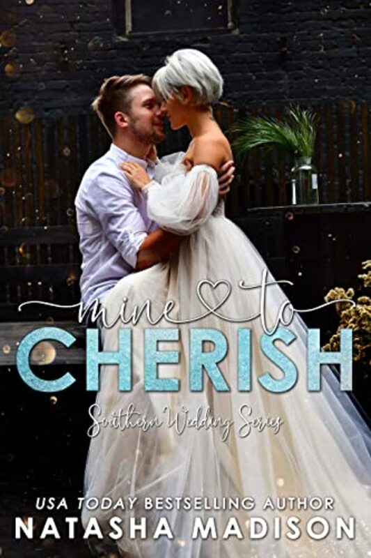 Book cover for "Mine To Cherish" by Natasha Madison