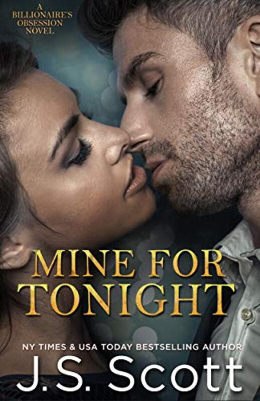 Book cover for "Mine for Tonight" by JS Scott