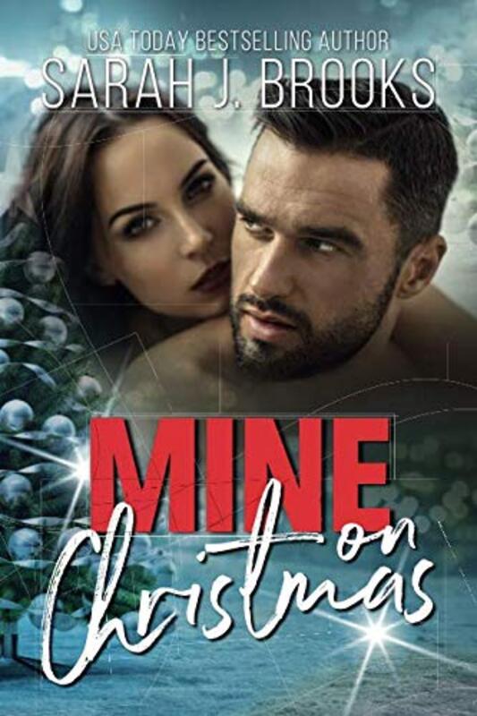 Book cover for "Mine on Christmas" by Sarah J Brooks