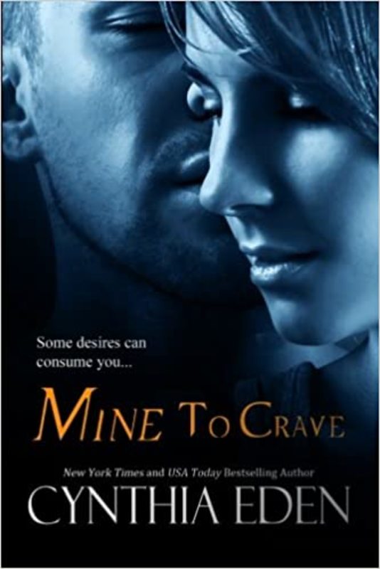 Book cover for "Mine to Crave" by Cynthia Eden