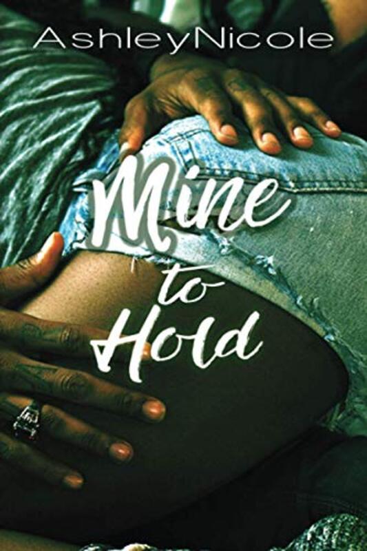 Book cover for "Mine to Hold" by Cynthia Eden