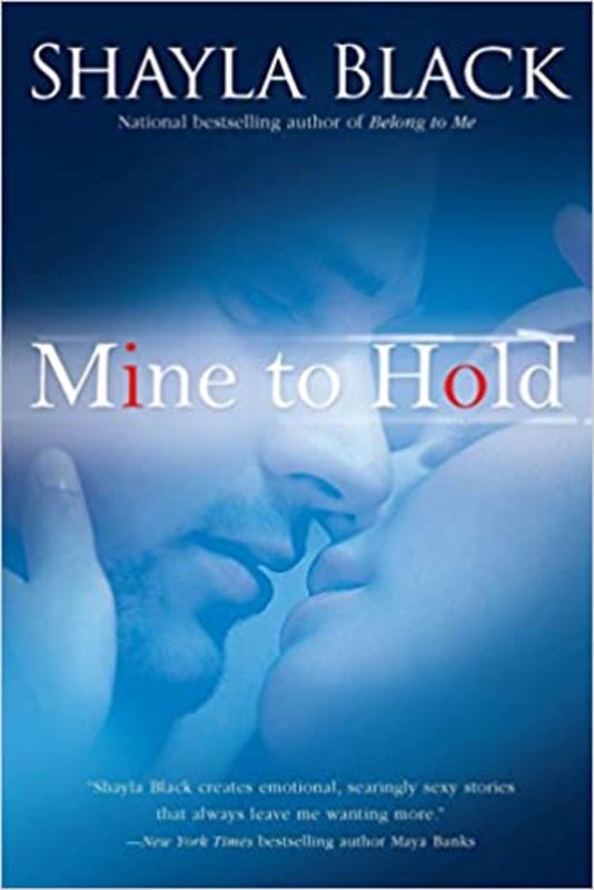 Book cover for "Mine to Hold" by Shayla Black