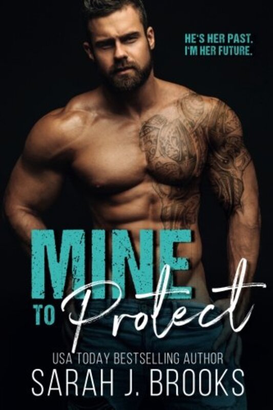 Book cover for "Mine to Protect" by Sarah J Brooks