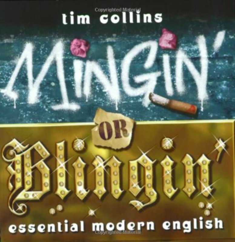 Book cover for "Mingin' or Blingin'" by Tim Collins