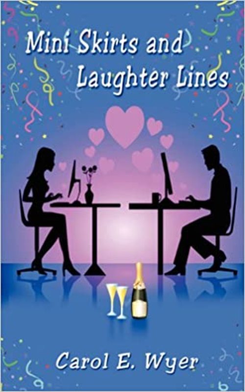 Book cover for "Mini Skirts and Laughter Lines" by Carol Wyer