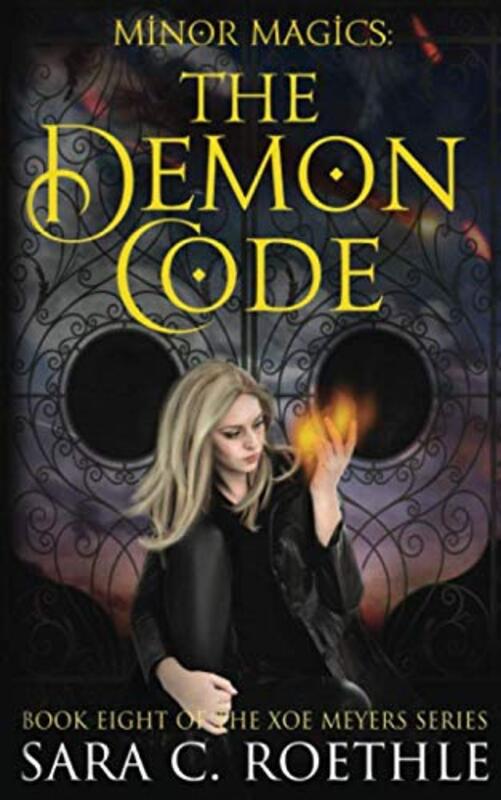 Book cover for "Minor Magics: The Demon Code" by Sara C Roethle
