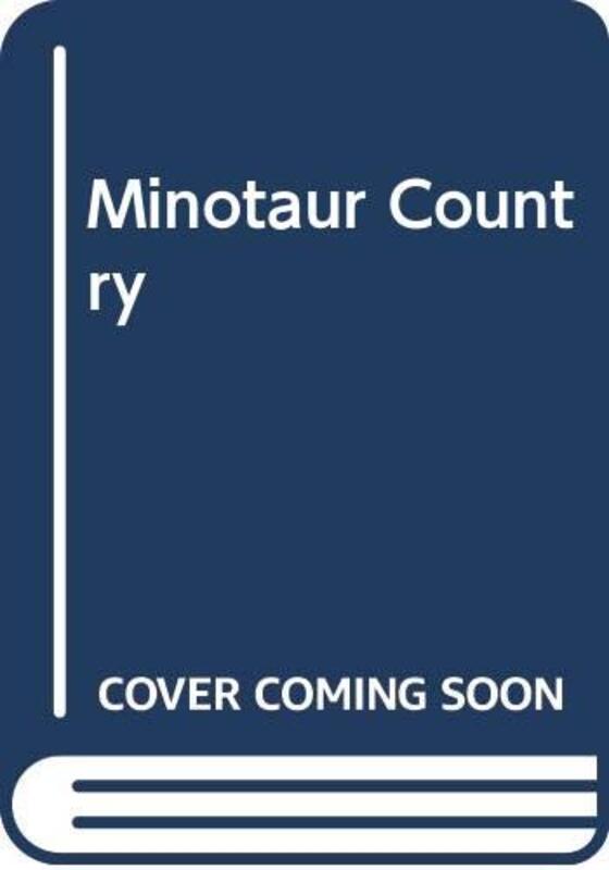 Book cover for "Minotaur Country" by Helen McCloy