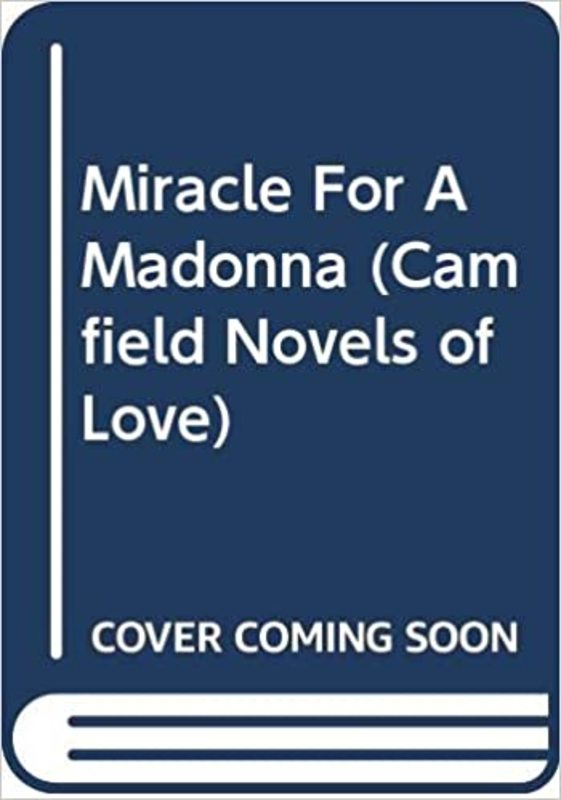 Book cover for "Miracle For A Madonna" by Barbara Cartland