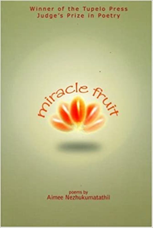 Book cover for "Miracle Fruit" by Aimee Nezhukumatathil