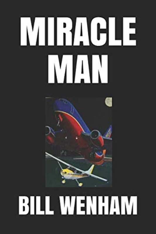 Book cover for "Miracle Man" by Bill Wenham