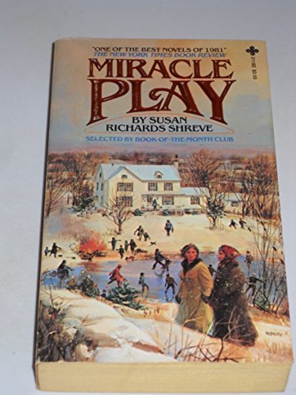Book cover for "Miracle Play" by Susan Richards Shreve